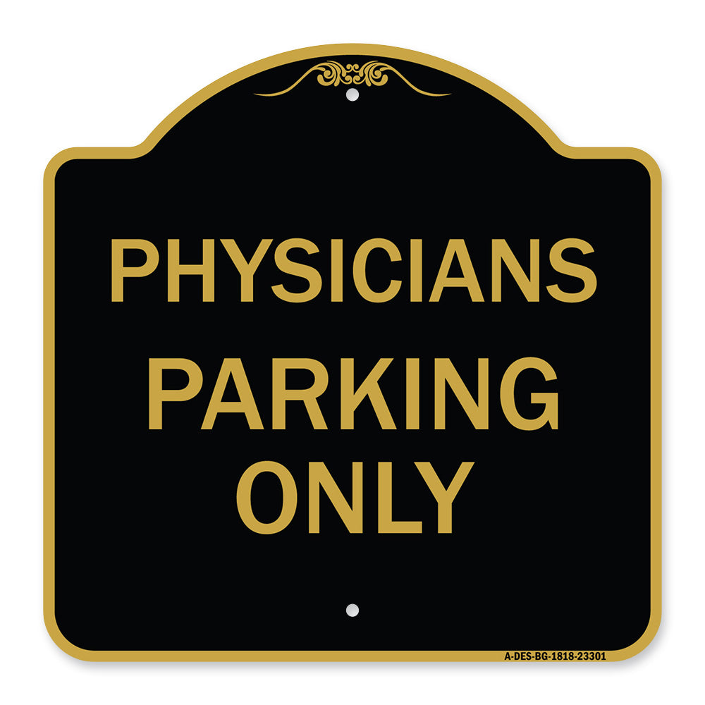 Physician Parking Only