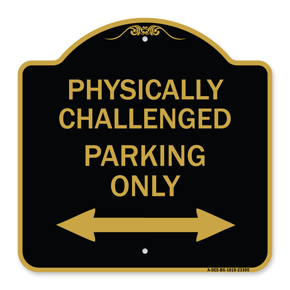 Physically Challenged Parking Only (With Bidirectional Arrow)