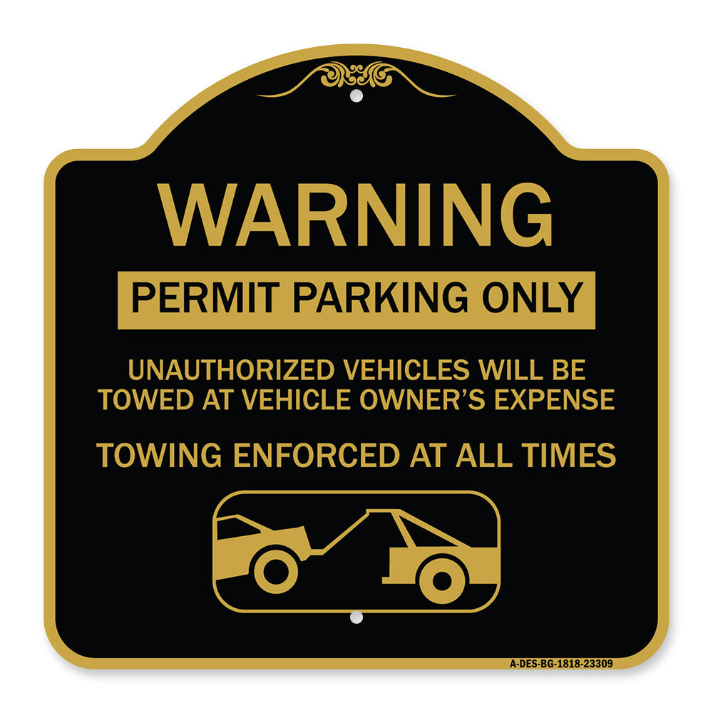 Permit Parking Only Unauthorized Vehicles Will Be Towed at Vehicle Owner's Expense Towing Enforced