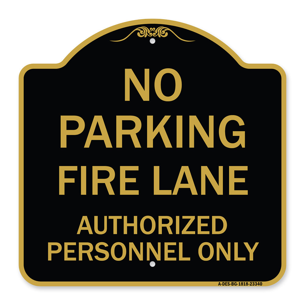 Parking Fire Lane Authorized Personnel Only