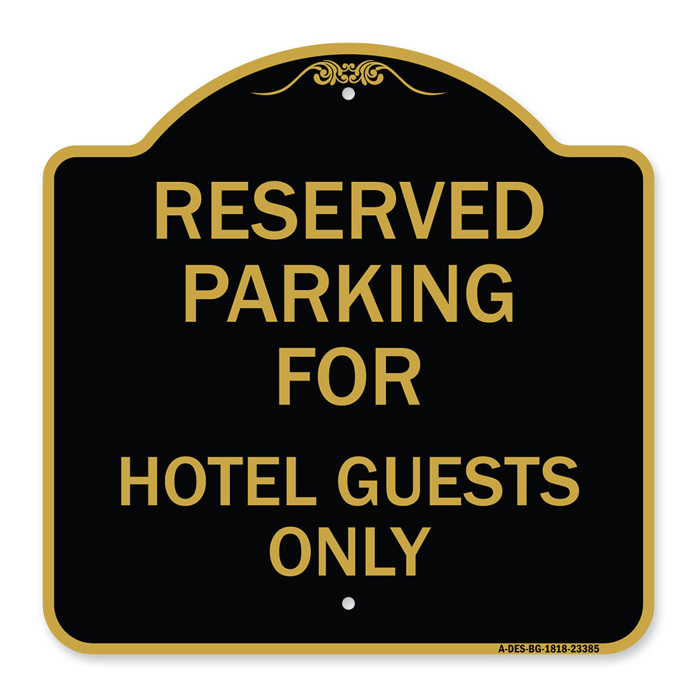 Parking Reserved for Hotel Guests Only