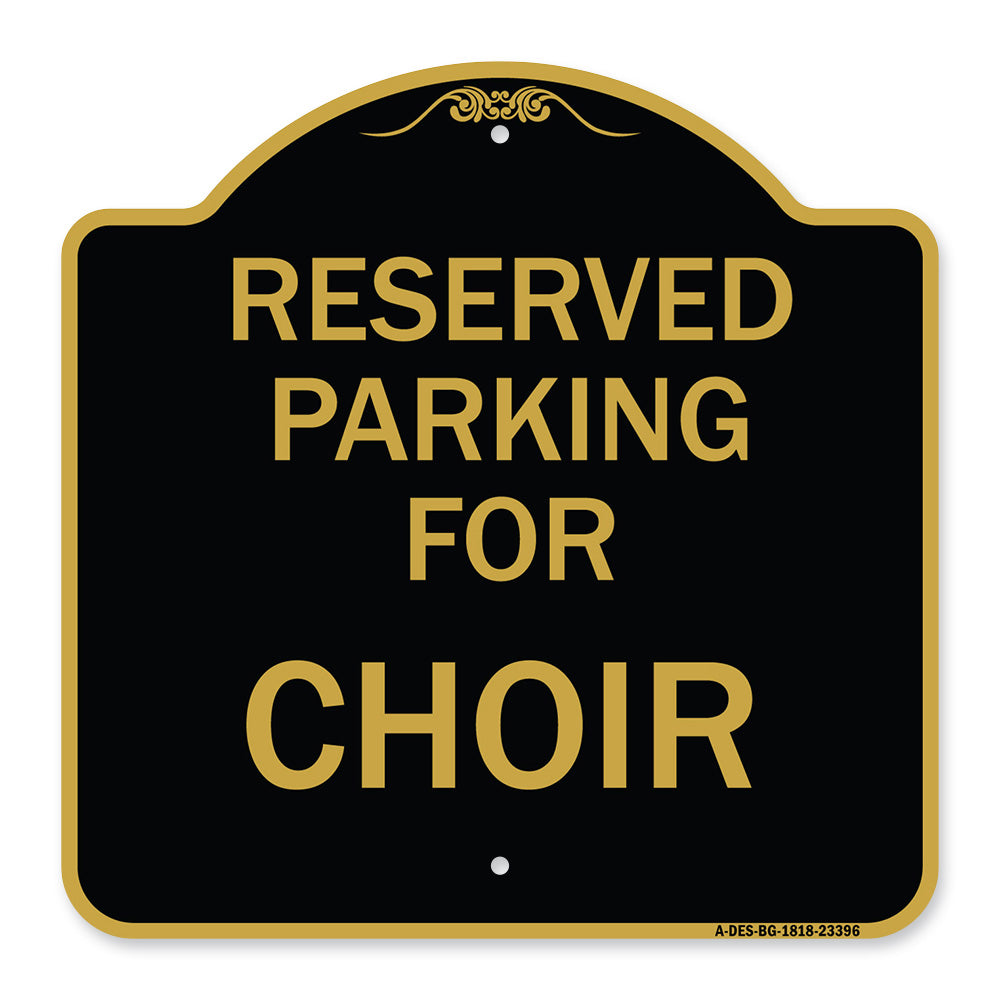 Parking Reserved for Choir