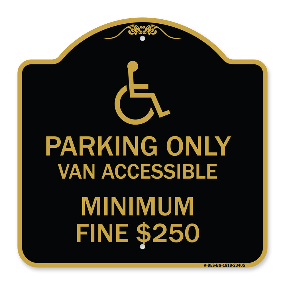 Parking Only Van Accessible Minimum Fine $250