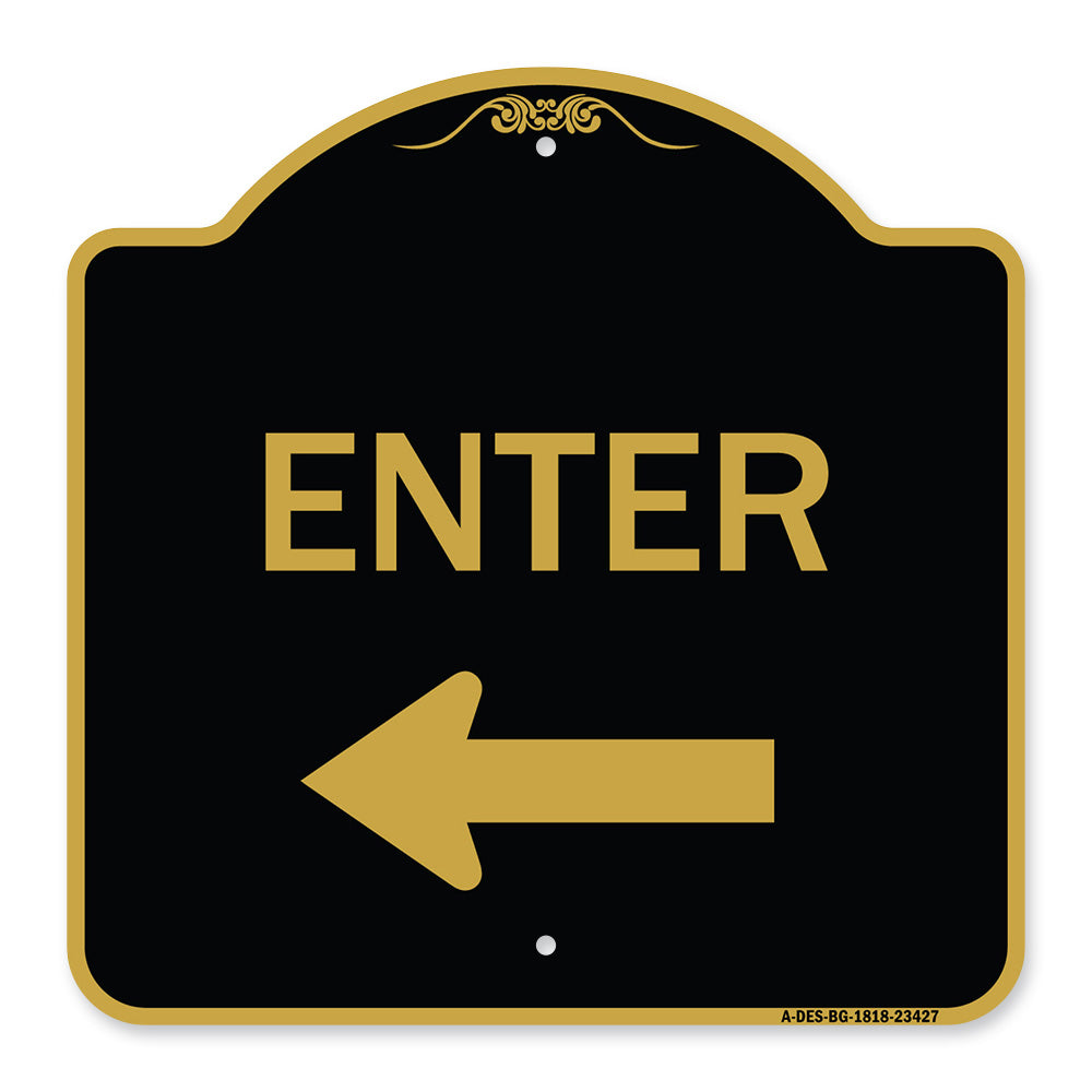 Parking Lot Sign Enter Sign (Left Arrow)