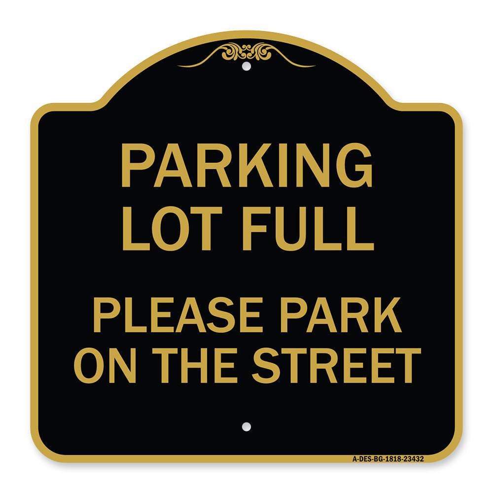 Parking Lot Full - Please Park on the Street