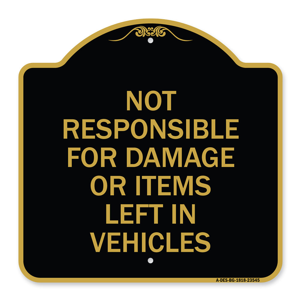 Not Responsible for Damage or Items Left in Vehicles