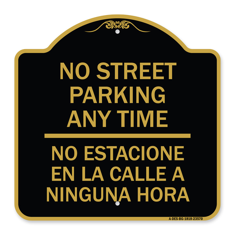 No Street Parking Anytime No Estacione En La Calle a Ninguna Hora