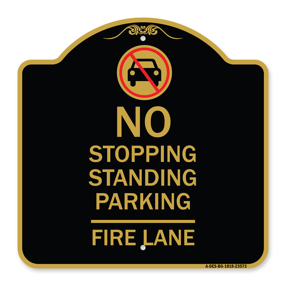 No Stopping Standing Fire Lane with Graphic