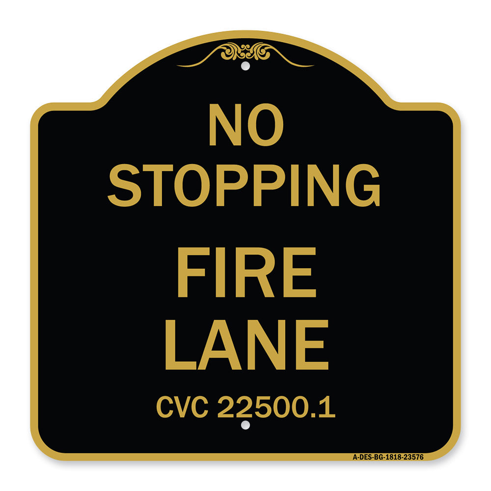No Stopping Fire Lane - Refer to CVC 22500.1