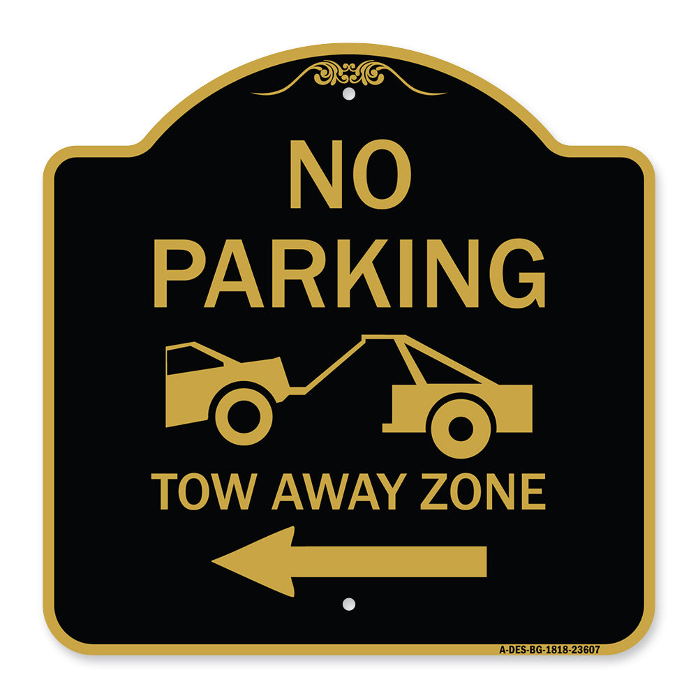 No Parking Tow-Away Zone with Left Arrow