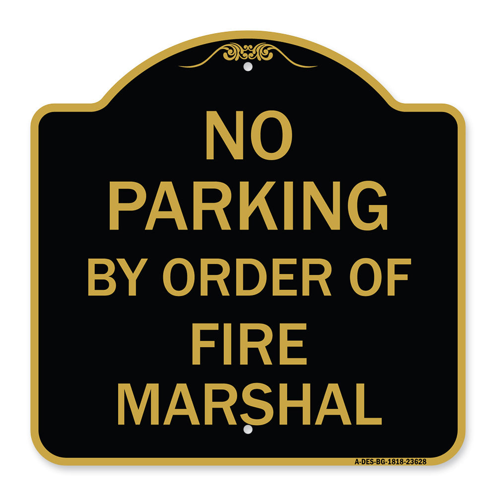 No Parking by Order of Fire Marshal