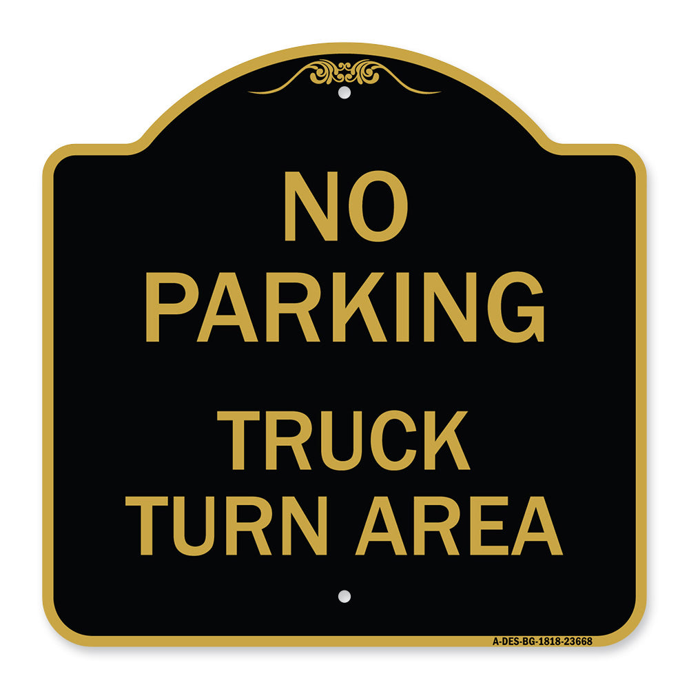 No Parking Sign No Parking - Truck Turn Area