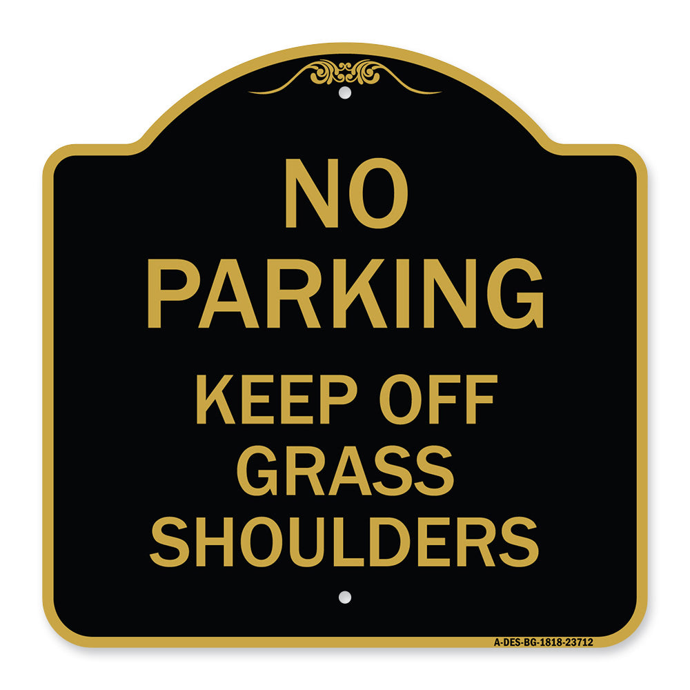 No Parking Keep Off Grass Shoulders