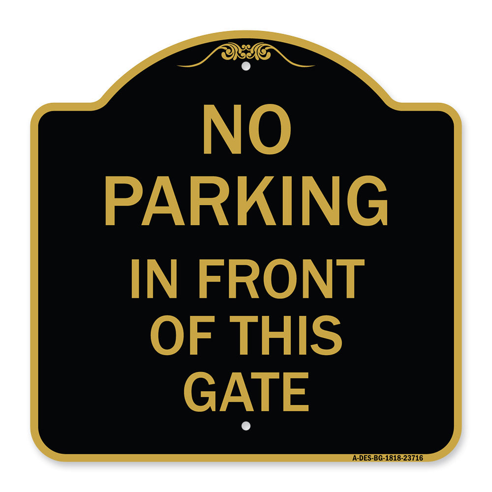 No Parking in Front of This Gate