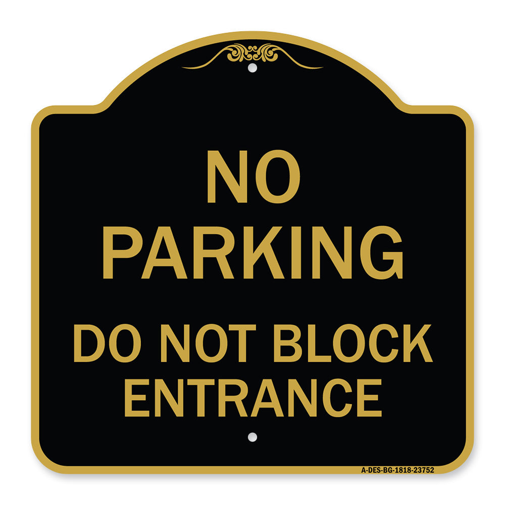 No Parking Do Not Block Entrance