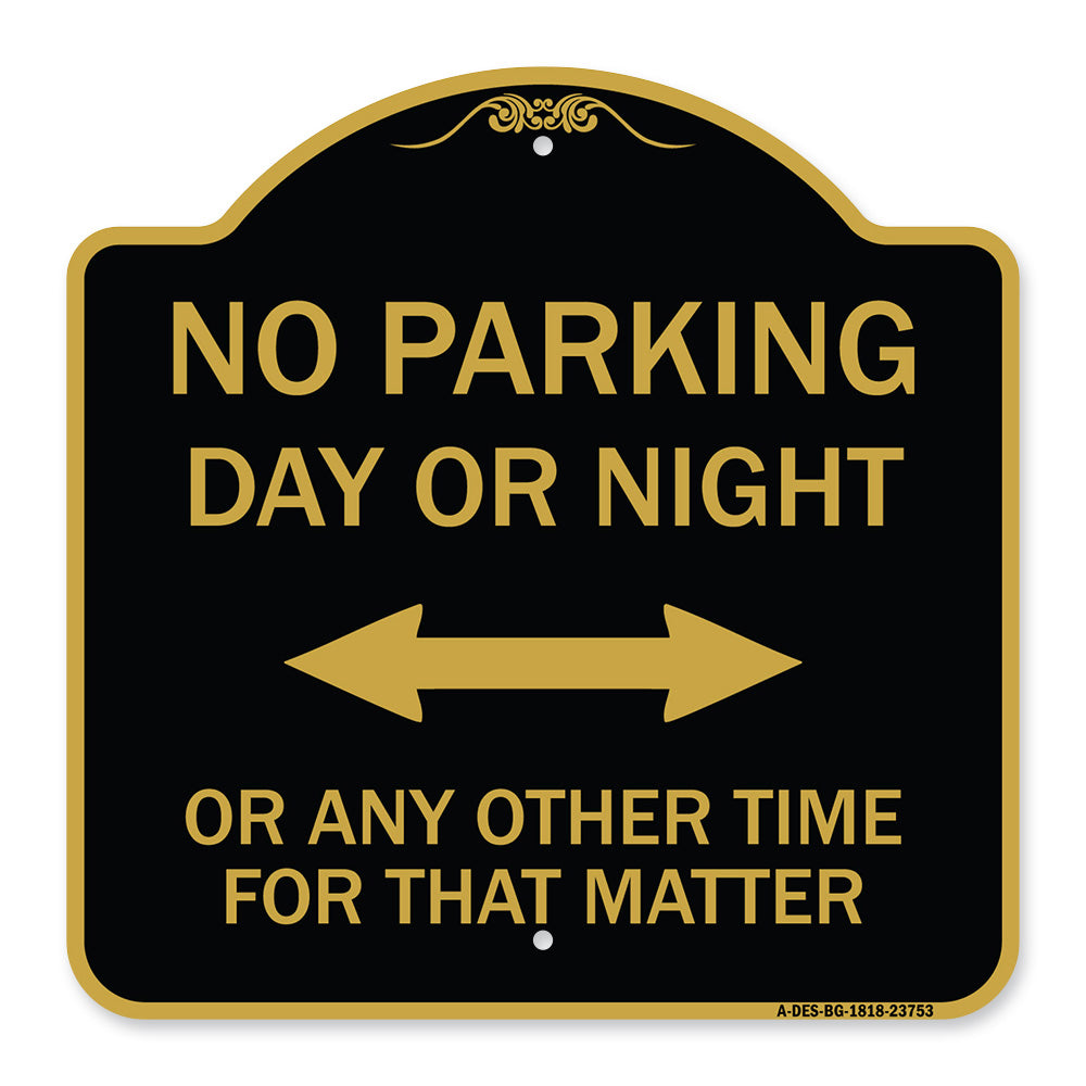 No Parking Day or Night or ANY Other Time for That Matter