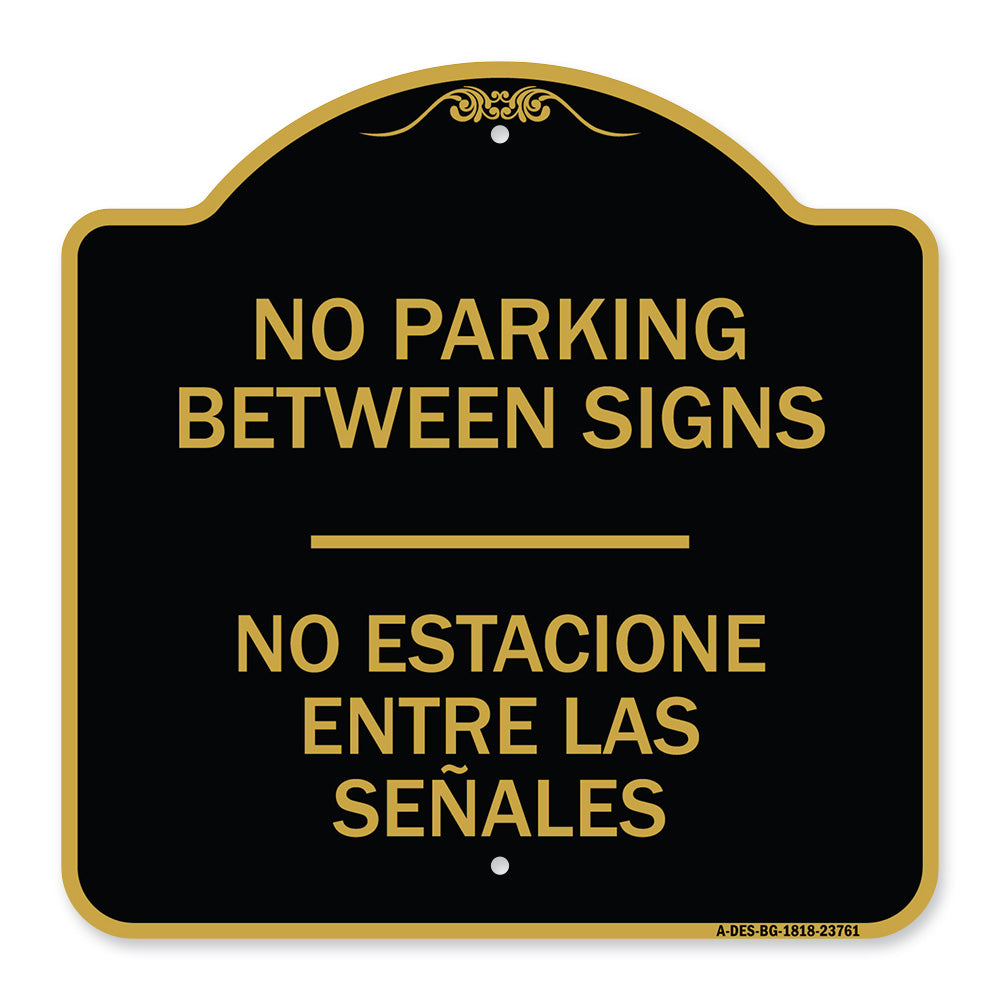 No Parking Between Signs - No Estacione Entre Las Senales