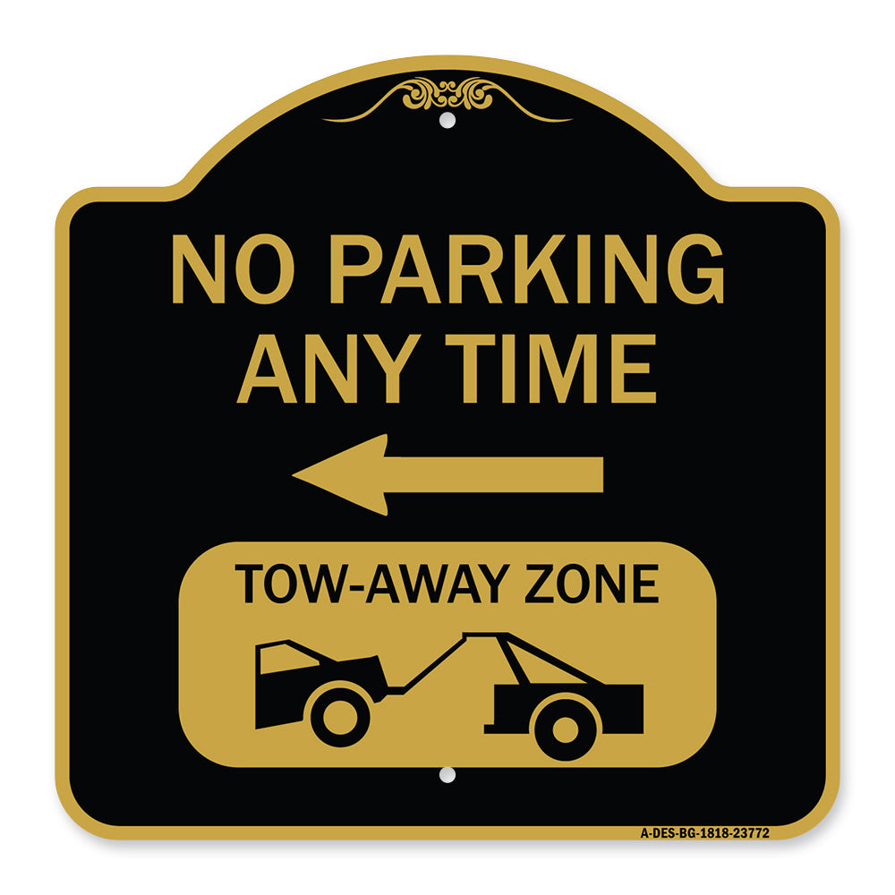 No Parking Anytime Tow-Away Zone with Left Arrow