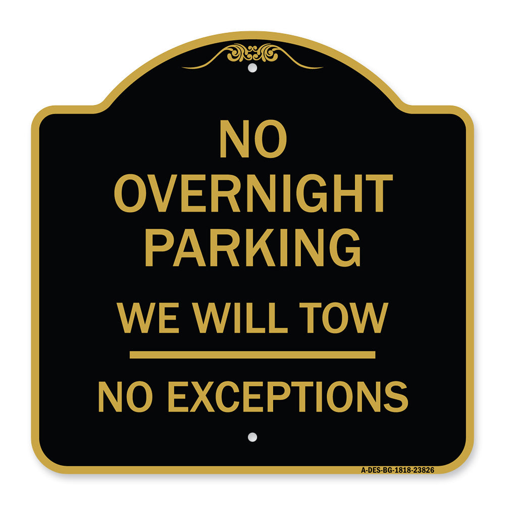 No Overnight Parking We Will Tow - No Exceptions