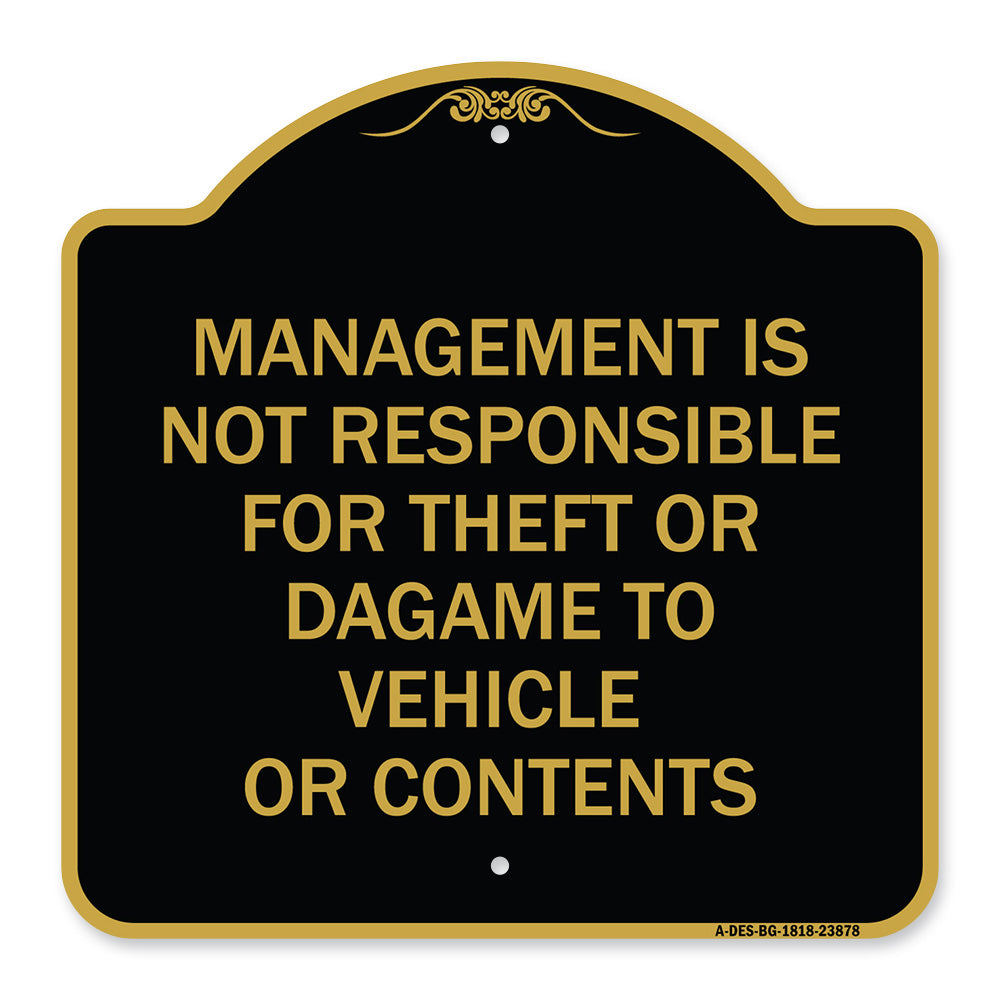 Management Is Not Responsible for Theft or Damage to Vehicles or Contents