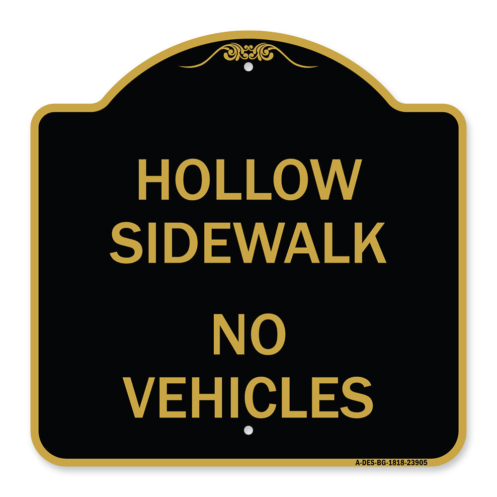 Hollow Sidewalk No Vehicles