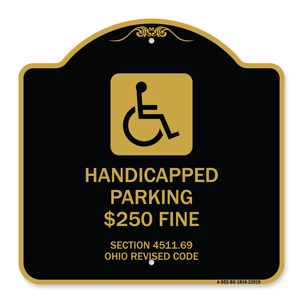 Handicapped Parking $250 Fine Section 4511.69 Ohio Revised Code (With Handicap Symbol)