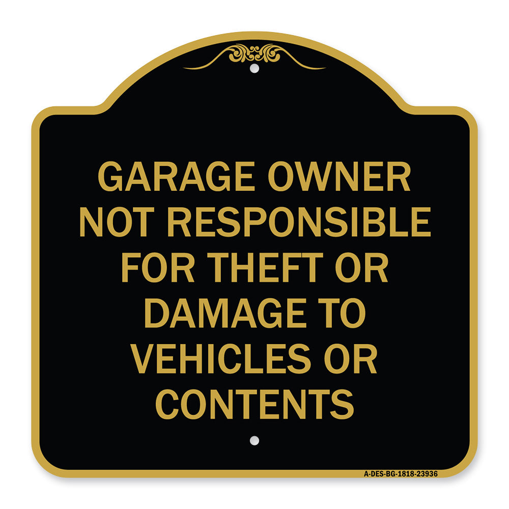 Garage Owner Not Responsible for Theft or Damage to Vehicles or Contents