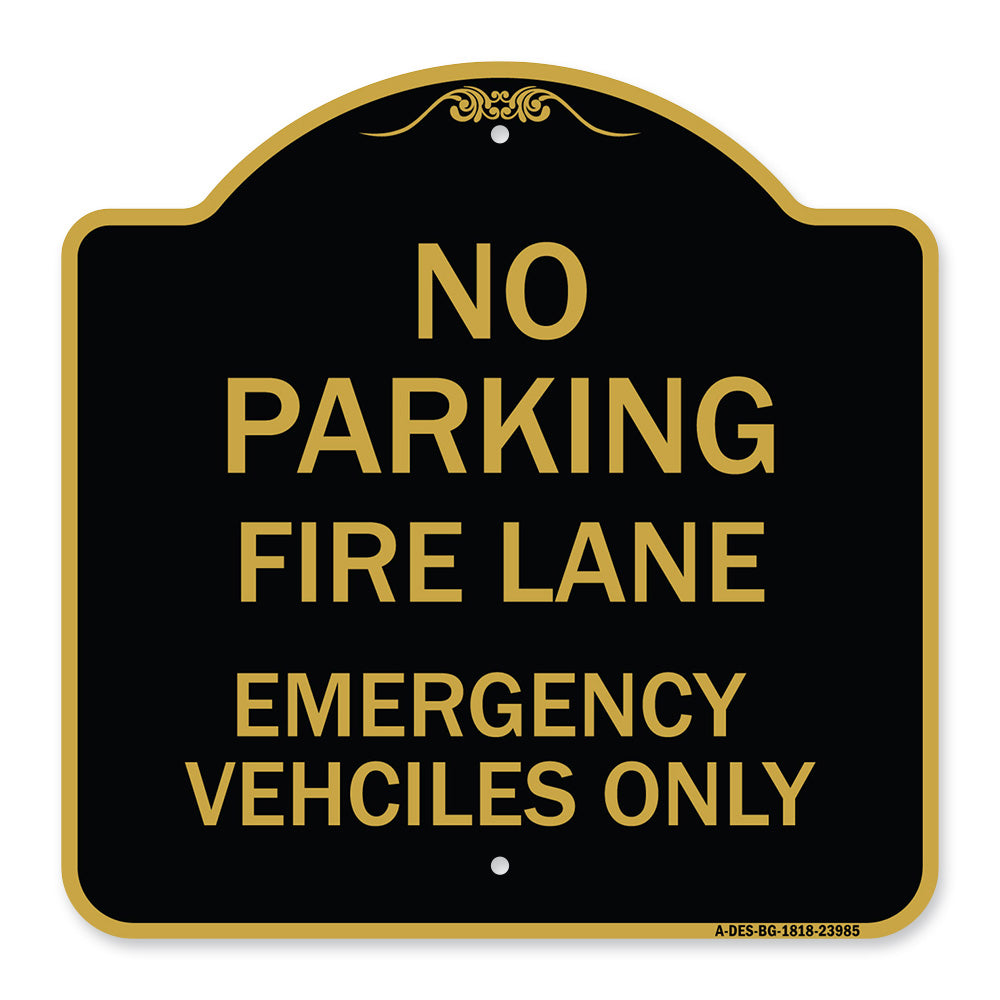 Fire Lane Emergency Vehicles Only