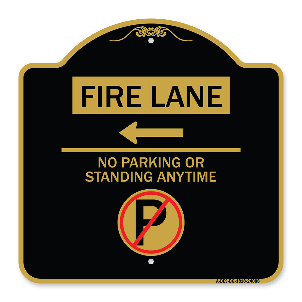 Fire Lane - No Parking or Standing Anytime (With No Parking Symbol and Left Arrow)