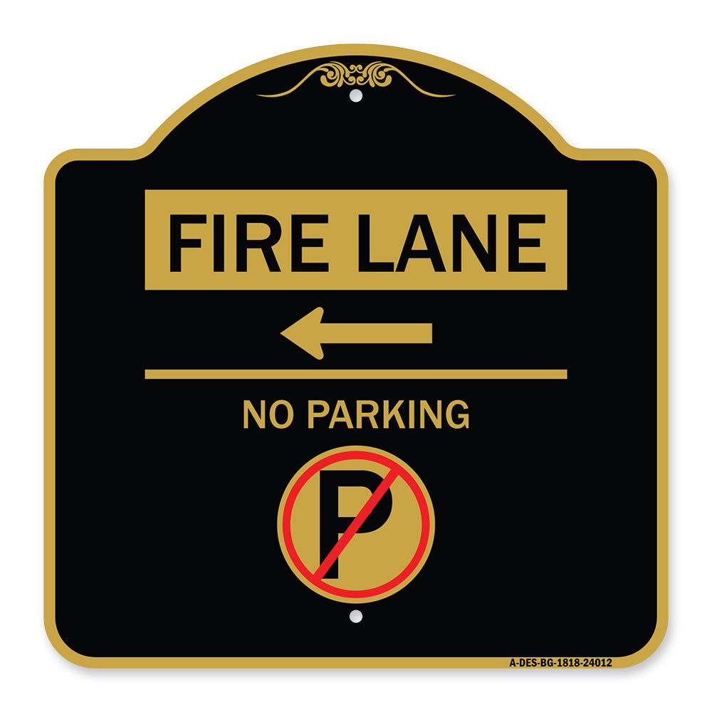 Fire Lane - No Parking (With No Parking Symbol and Left Arrow)
