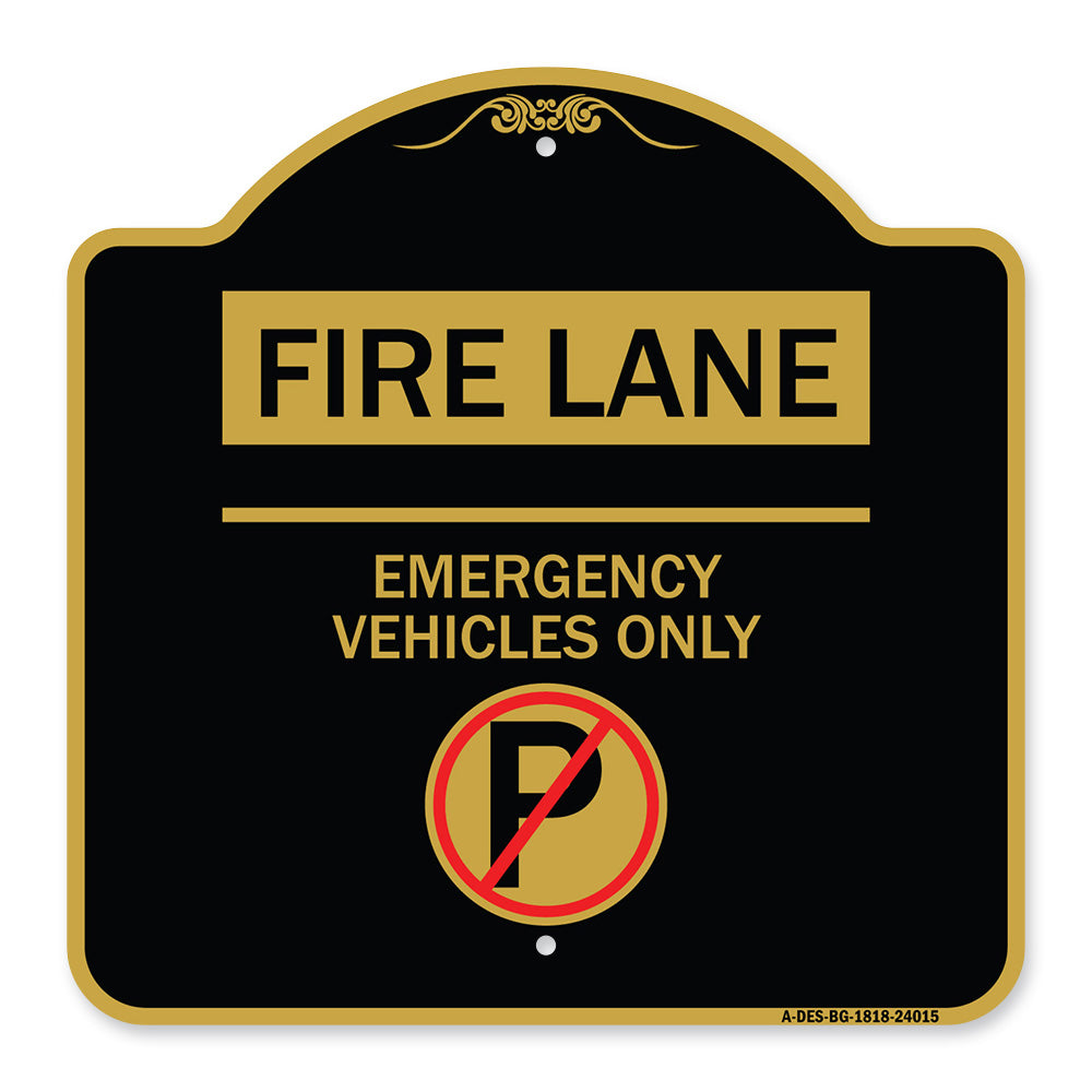 Fire Lane - Emergency Vehicles Only (With No Parking Symbol