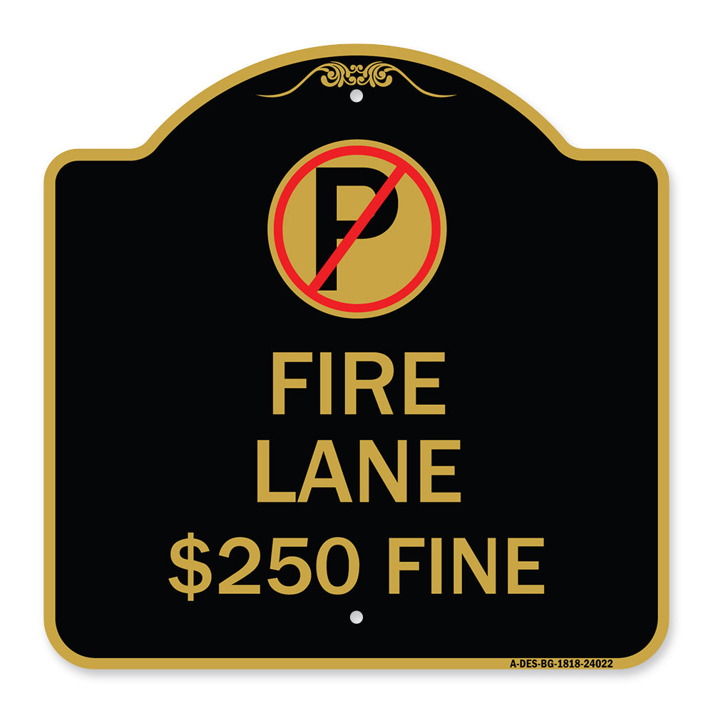 Fire Lane $250 Fine (With No Parking Symbol)