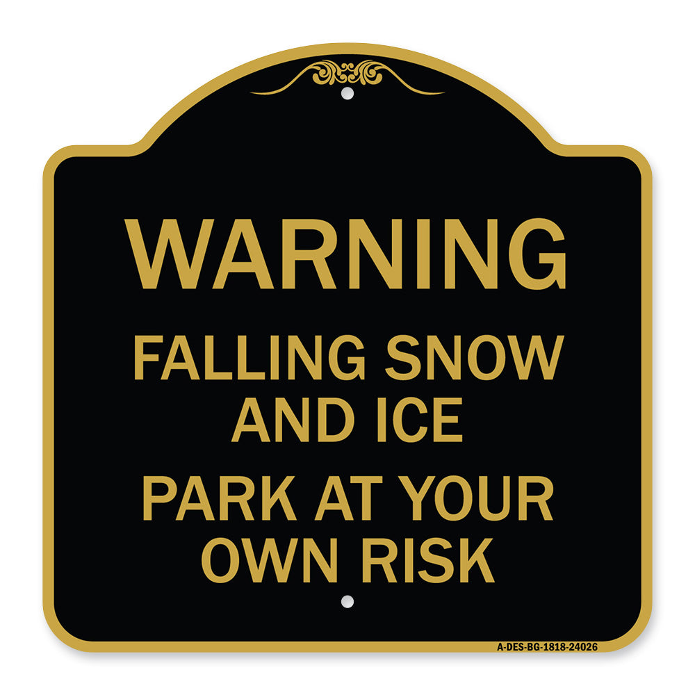 Falling Snow and Ice - Park at Your Own Risk