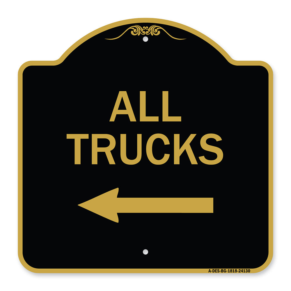Driveway Sign All Trucks with Left Arrow