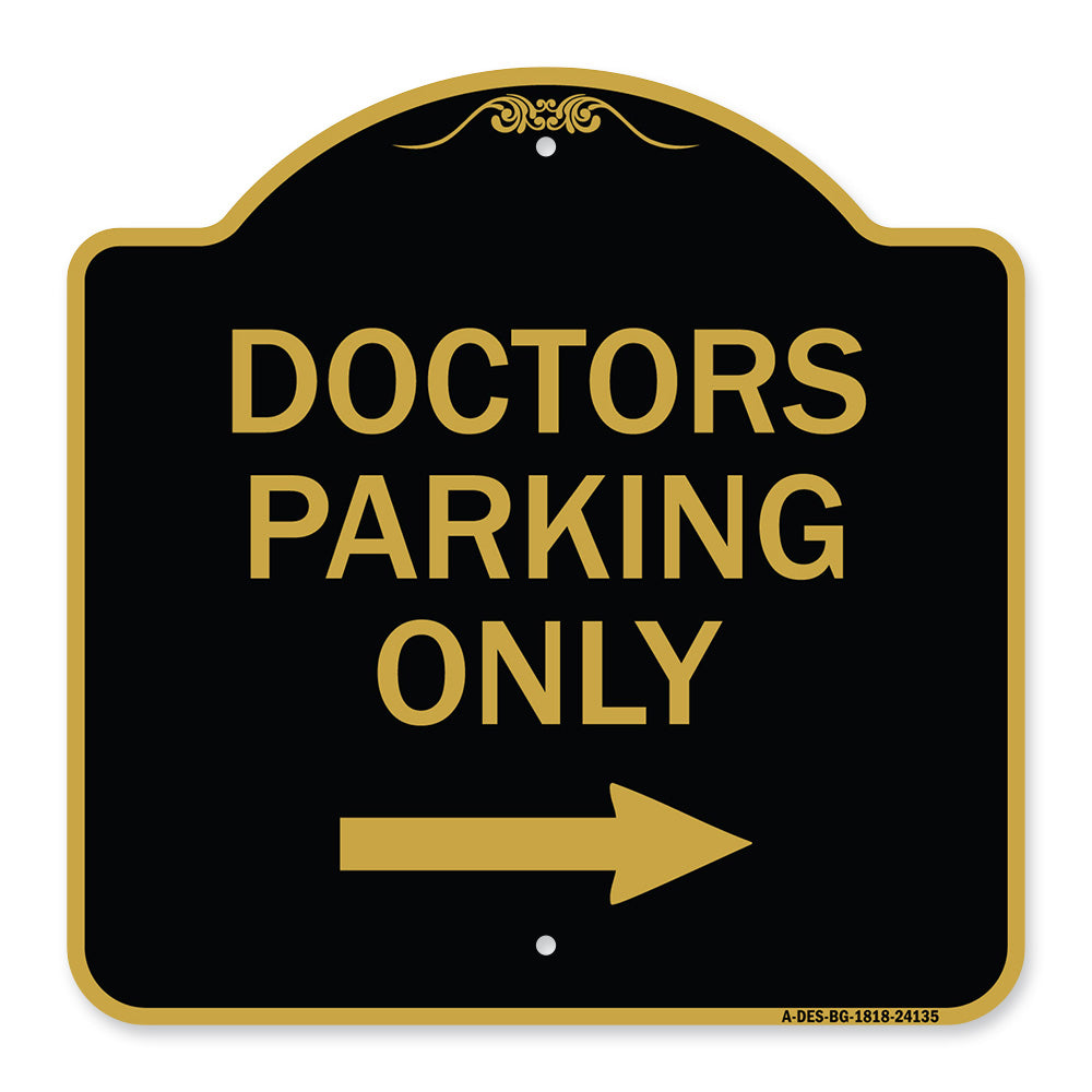 Doctors Parking Only (With Right Arrow)