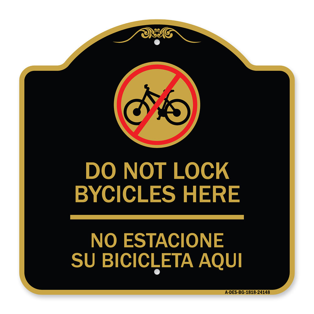 Do Not Lock Bicycles Here - No Estacione Su Bicicleta Aqui (With No Bicycle Graphic)