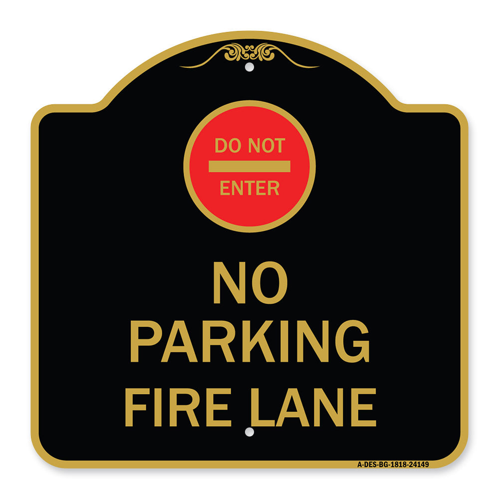 Do Not Enter No Parking Fire Lane with Graphic