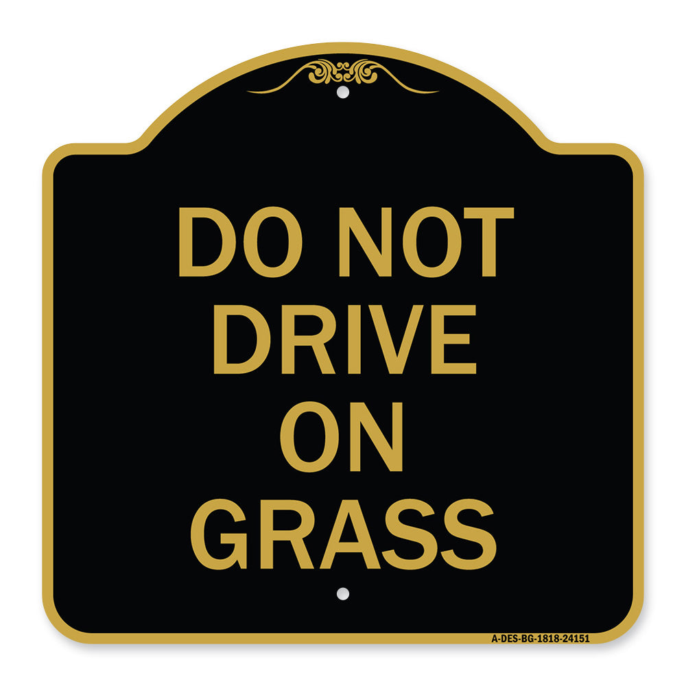 Do Not Drive on Grass