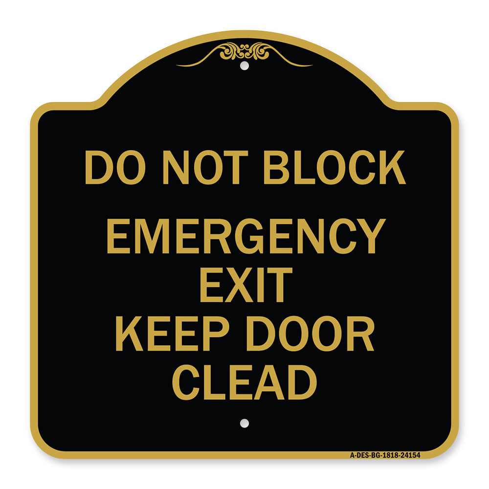 Do Not Block Emergency Exit Door Keep Clear