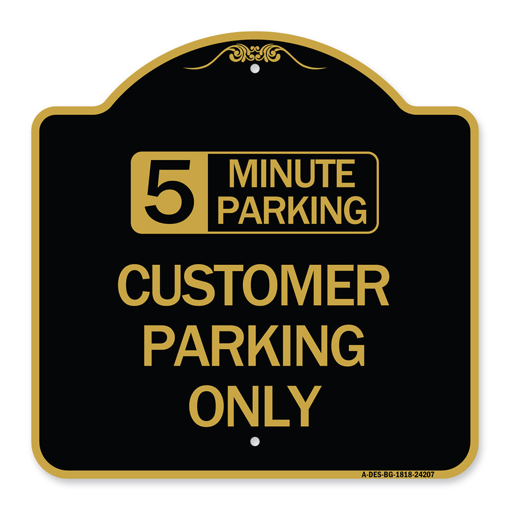 Customer Parking Only (Choose Your Limit) Minute Parking