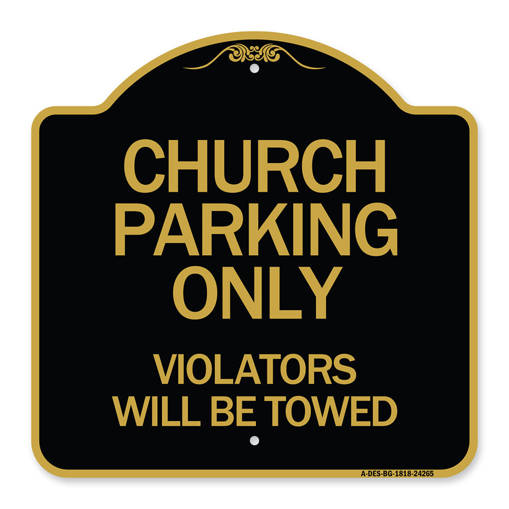 Church Parking Only Violators Will Be Towed