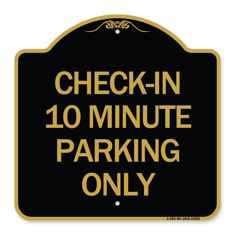 Check - in 10 Minute Parking Only