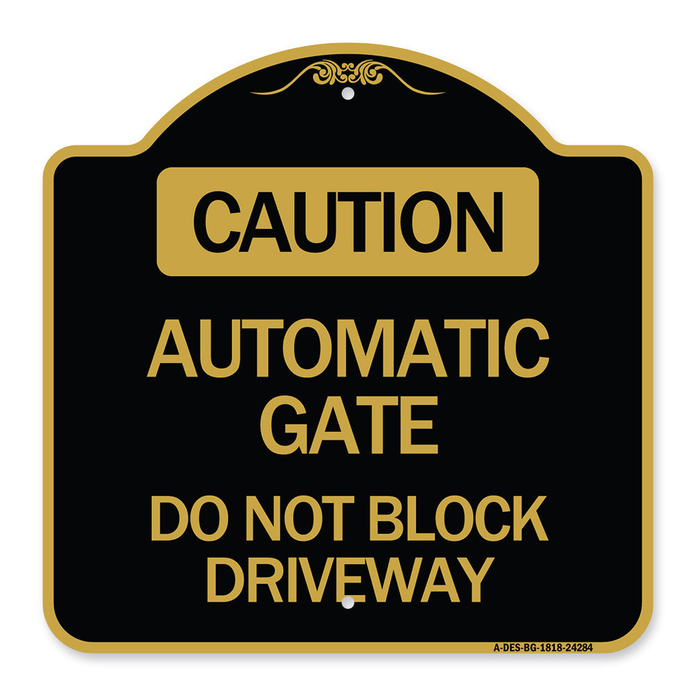 Caution Automatic Gate Do Not Block Driveway