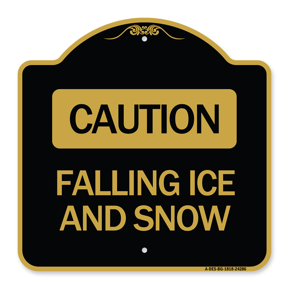 Caution - Falling Ice and Snow