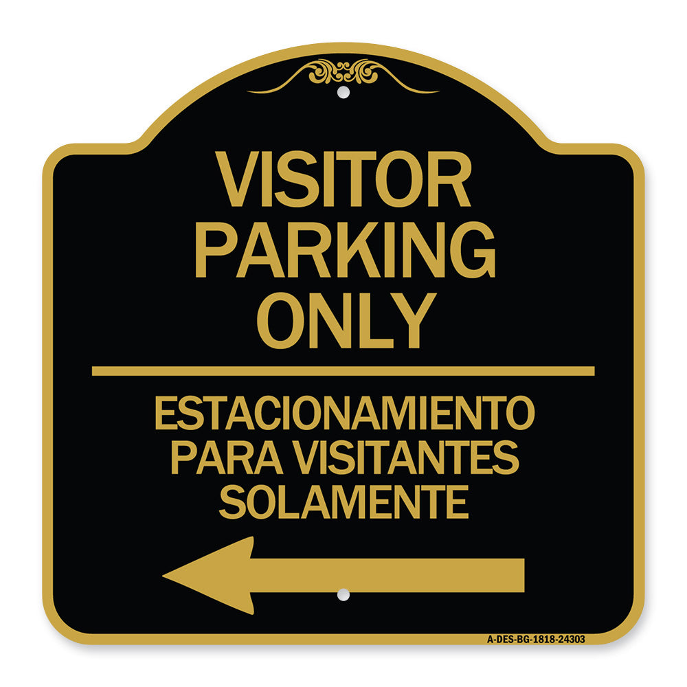 Bilingual Reserved Parking Sign Visitor Parking Only - Estacionamiento Para Visitantes Solamente (With Left Arrow)