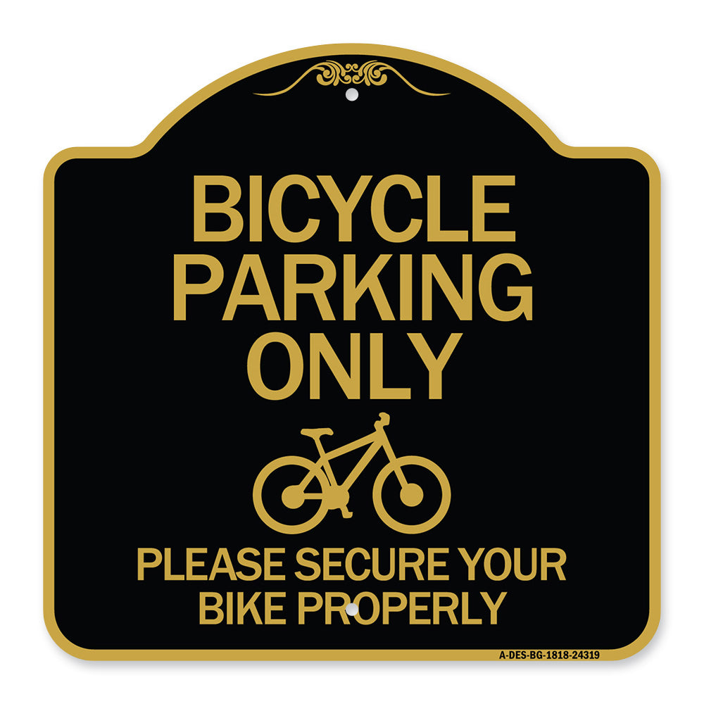 Bicycle Parking Only Please Secure Your Bike Properly Sign