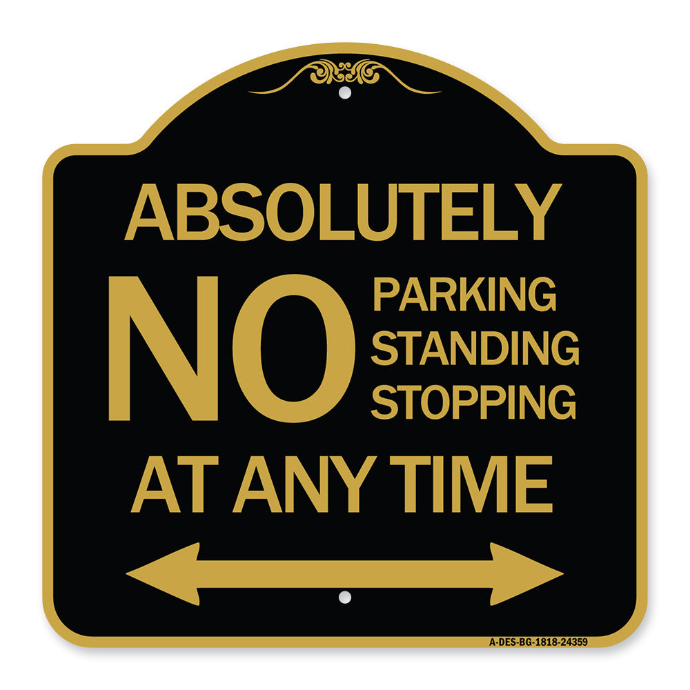 Absolutely No Parking Standing or Stopping at Anytime with Bidirectional Arrow