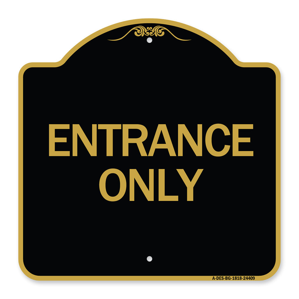 Traffic Entrance Sign Entrance Only