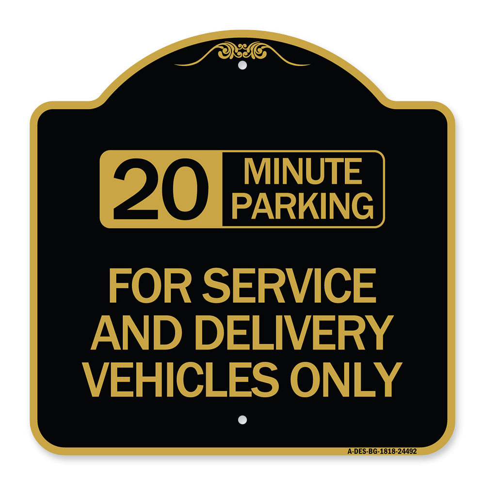 20 Minutes Parking for Service and Delivery Vehicles Only