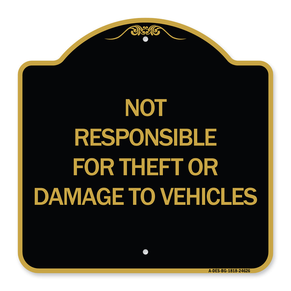Not Responsible for Theft or Damage to Vehicles